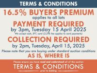 TERMS AND CONDITIONS: 16.5% BUYERS PREMIUM APPLIES TO ALL AUCTION LOTS UNLESS ADVISED (An additional 1.65% fee applies to online bidders) | PAYMENT REQUIRED by 3pm, Tuesday, April 15, 2025 - We accept cash, EFT, card (2.2% fee applies to card payments) | 