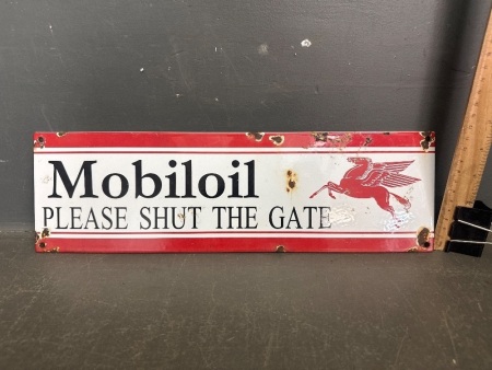 Mobiloil Please Shut The Gate Enamel Sign