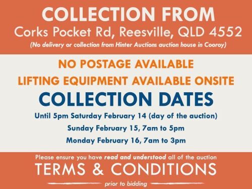 PLEASE NOTE THAT POSTAGE IS NOT AVAILABLE, COLLECTION ONLY AT AUCTION ADDRESS, NO DELIVERY OR PICK UP FROM COOROY AUCTION HOUSE.