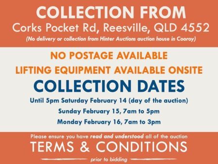 PLEASE NOTE THAT POSTAGE IS NOT AVAILABLE, COLLECTION ONLY AT AUCTION ADDRESS, NO DELIVERY OR PICK UP FROM COOROY AUCTION HOUSE.
