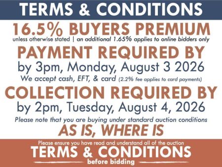 TC & CS - ADDITIONAL FEES &bull;Buyers premium - 16.5% (inc) unless otherwise stated &bull;Online bidding fee - 1.65% (inc) PAYMENT &bull;Deadline: 3pm, Monday, 03/08/2026 &bull; Payment methods: Cash, EFT, Card (2.2% fee on card payments) COLLECTION & SHIPPING &bull;Collection 