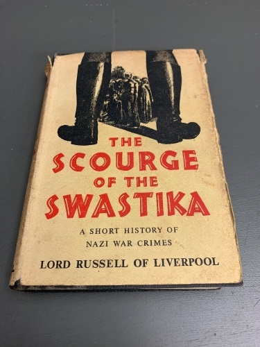 The Scourge of the Swastika - A Short History of Nazi War Crimes - Lord Russell of Liverpool - 10th Edition 1954