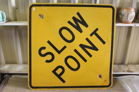 Large Refelcting Slow Point Sign - App. 750mm Sq