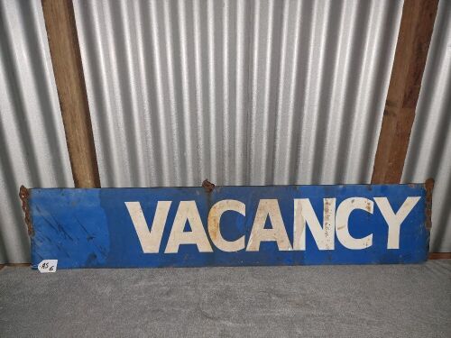 VACANCY METAL SIGN - DOUBLE SIDED. 1200 X 250 - CONDITION FAIR