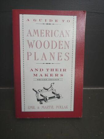 Guide to American Wood Planes by Pollak
