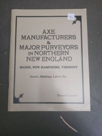 AXE MANUFACTURERS & PURVEYORS IN NORTHERN NEW ENGLAND BY THOMAS LAMOND