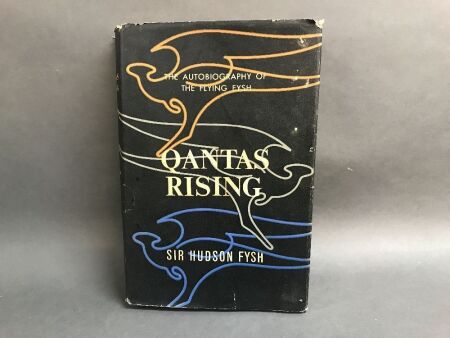 Qantas Rising - Autobiography of Sir Hudson Fysh
