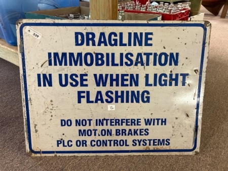 Dragline Immobilisation Metal Double Sided Sticker Sign