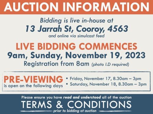 AUCTION INFORMATION: Bidding is live at 13 Jarrah St, Cooroy, 4563 & online via web feed (simulcast) - It is recommended that interested bidders attend the auction onsite | BIDDING COMMENCES: 9am, Sunday, November 19, 2023, Registration from 8am (photo I.