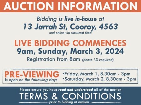 AUCTION INFORMATION: Bidding is live at 13 Jarrah St, Cooroy, 4563 & online via web feed (simulcast) - It is recommended that interested bidders attend the auction onsite | BIDDING COMMENCES: 9am, Sunday, March 3, 2024, Registration from 8am (photo I.D re