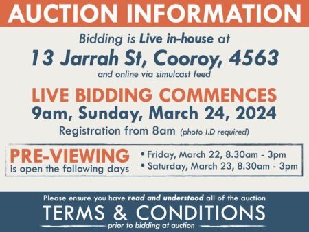 AUCTION INFORMATION: Bidding is live at 13 Jarrah St, Cooroy, 4563 & online via web feed (simulcast) - It is recommended that interested bidders attend the auction onsite | BIDDING COMMENCES: 9am, Sunday, March 24, 2024, Registration from 8am (photo I.D r
