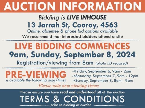 AUCTION INFORMATION: Bidding is live at 13 Jarrah St, Cooroy, 4563 & online via web feed (simulcast) - It is recommended that interested bidders attend the auction onsite | BIDDING COMMENCES: 9am, Sunday, September 8, 2024, Registration from 8am (photo I.