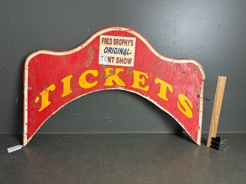 Ticket Office Sign from Fred Brophys Original Tent Show wooden