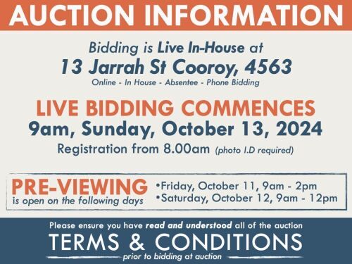 AUCTION INFORMATION: Bidding is live at 13 Jarrah St, Cooroy, 4563 & online via web feed (simulcast) - It is recommended that interested bidders attend the auction onsite | BIDDING COMMENCES: 9am, Sunday, October 13, 2024, Registration from 8am (photo I.D