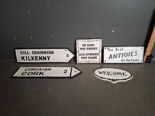 5 Cast Black & White Signs - Welcome, The Best Antiques are Old Friends, Kilkenny, Cork & In God We Trust