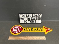 2 Cast Signs - 1 Shell Garage - 1 Total Load Not To Exceed 10 Tons - 2